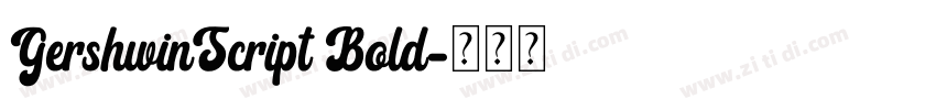 GershwinScript Bold字体转换
